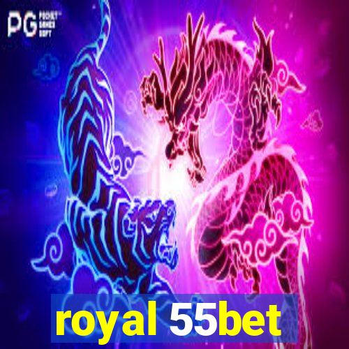 royal 55bet